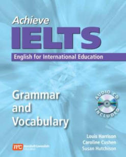 [Sách] Achieve IELTS: Grammar and Vocabulary: English for International Education (with answer key and audioscript) - Sách giấy gáy xoắn