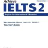 [Sách] Achieve IETLS 2 English for International Education Upper Intermediate-Advanced (Band 5.5-7+) TEACHER'S BOOK (2nd Edition) - Sách giấy gáy xoắn
