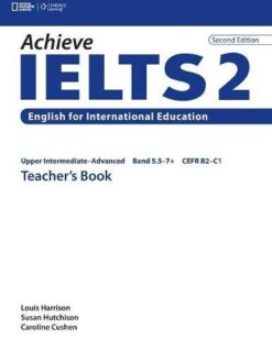 [Sách] Achieve IETLS 2 English for International Education Upper Intermediate-Advanced (Band 5.5-7+) TEACHER'S BOOK (2nd Edition) - Sách giấy gáy xoắn