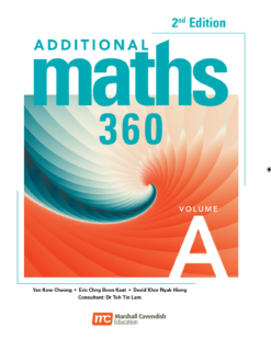 [Sách] Additional Maths 360 Volume A 2nd Edition (Yan Kow CHeong, Eric Chng Boon Keat etc.) - Sách giấy gáy xoắn