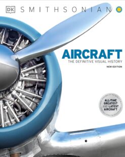 [Sách] Aircraft: The Definitive Visual History (DK Definitive Transport Guides) 2022 – Sách giấy gáy xoắn