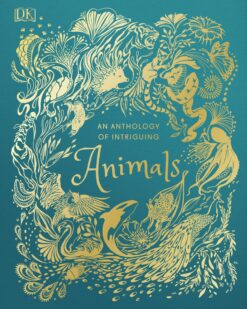 [Sách] An Anthology of Intriguing Animals by Ben Hoare Daniel Long Angela Rizza Daniela Terrazzini - Sách giấy gáy xoắn