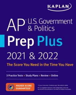 [Sách] AP U.S. Government & Politics Prep Plus 2021 & 2022: 3 Practice Tests + Study Plans + Targeted Review & Practice + Online (Kaplan Test Prep)...