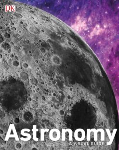 [Sách] Astronomy a Visual Guide by Ridpath, Ian Sparrow, Giles Stott, Carole – Sách giấy gáy xoắn