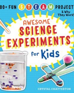 [Sách] Awsome Science Experiments for Kids 100+ Fun Steam Projects and Why The Work! – Sách giấy gáy xoắn