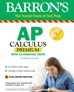 [Sách] Barron’s AP Calculus Premium with 12 Practice Tests (2020 & 2021) 15th Edition (Barron’s Test Prep) – Sách giấy gáy xoắn