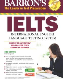 [Sách] Barron's IELTS International English Language Testing System by Lin Lougheed 3rd Edition (Barron’s Test Prep) – Sách giấy gáy xoắn