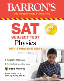 [Sách] Barron's SAT Subject Test Physics: with 5 Practice Tests (2021 & 2022) 4th Edition – Sách giấy gáy xoắn