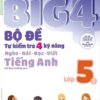 [Sách] Big 4 Bộ Đề Tự Kiểm Tra 4 Kỹ Năng Tiếng Anh Lớp 5 Tập 2 – Sách giấy gáy xoắn