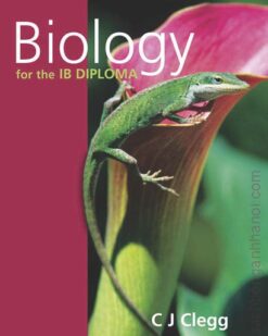 [Sách] Biology for the IB Diploma by C J Clegg (2007 Publisher: Trans-Atlantic Publications)– Sách giấy gáy xoắn
