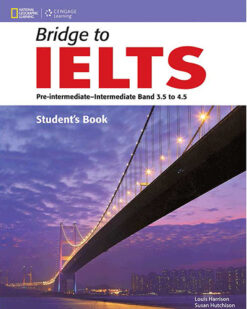 [Sách] Bridge to IELTS Pre-Intermediate-Intermediate Band 3.5 to 4.5 Student's Book - Sách giấy gáy xoắn