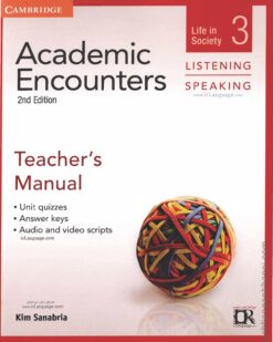 [Sách] Cambridge Academic Encounters Level 3 Teacher's Manual Listening and Speaking Life in Society (2nd Edition) – Sách giấy gáy xoắn