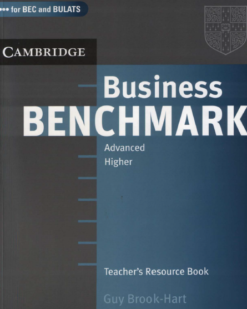 [Sách] Cambridge Business Benchmark Advanced Higher Teacher's Resources Book (1st Edition 2007) - Sách giấy gáy xoắn