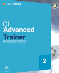 [Sách] Cambridge C1 Advanced Trainer 2 Six Practice Tests with Answers with audioscript (2020) - Sách giấy gáy xoắn