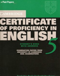 [Sách] Cambridge Certificate of Proficiency in English 5 Student's Book with Answers – Sách giấy gáy xoắn
