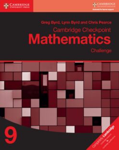[Sách] Cambridge checkpoint Mathematics 9 Challenge (with answers, kèm đáp án) (1st Edition) – Sách giấy gáy xoắn