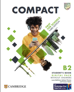 [Sách] Cambridge Compact B2 First for Schools (Third Edition 2023) Student's Book without Anwers – Sách giấy gáy xoắn