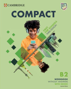 [Sách] Cambridge Compact B2 First for Schools (Third Edition 2023) Workbook without answers – Sách giấy gáy xoắn