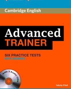 [Sách] Cambridge English - Advanced Trainer: Six Practice Tests with Answers (2012) - Sách giấy gáy xoắn