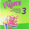 [Sách] Cambridge English Flyers 3 Authentic Examination Papers (For Revised Exam From 2018 Student’s Book) - Sách giấy gáy xoắn