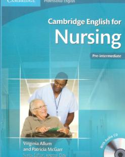 [Sách] Cambridge English for Nursing Pre-intermediate Student's Book (2010 version) – Sách giấy gáy xoắn