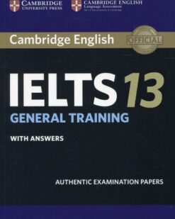 [Sách] Cambridge English IELTS 13 General Training with Answers Authentic Examination Papers - Sách giấy gáy xoắn