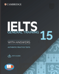 [Sách] Cambridge English IELTS 15 General Training with Answers Authentic Examination Papers- Sách giấy gáy xoắn