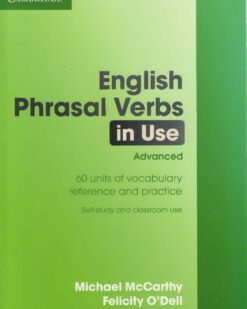 [Sách] Cambridge English Phrasal Verbs in Use advanced Michael McCarthy Felicity O'Dell Cambridge (2013) with key - Sách giấy gáy xoắn