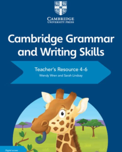 [Sách] Cambridge Grammar and Writing Skills Teacher's Resource with Digital Access 4–6 - Sách giấy gáy xoắn