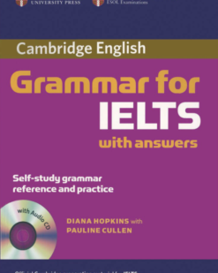 [Sách] Cambridge Grammar for IELTS with answers (3rd 2008) by Diana Hopkins & Pauline Cullen - Sách giấy gáy xoắn