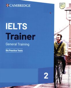 [Sách] Cambridge IELTS Trainer 2 General Training Six Practice Tests with answers (Ielts Practice Tests) – Sách giấy gáy xoắn