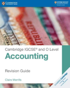 [Sách] Cambridge IGCSE and O Level Accounting Revision Guide (Second Edition 2018) – Sách giấy gáy xoắn