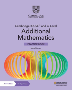 [Sách] Cambridge IGCSE and O Level Additional Mathematics (3rd Edition 2023) Practice Book - Sách giấy gáy xoắn