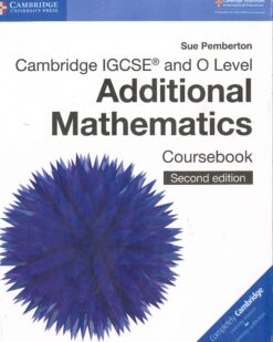 [Sách] Cambridge IGCSE and O Level Additional Mathematics (Second Edition 2018) Coursebook - Sách giấy gáy xoắn