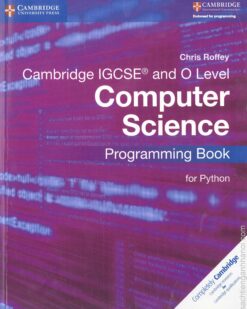 [Sách] Cambridge IGCSE and O Level Computer Science Programming Book for Python (2017) - Sách giấy gáy xoắn