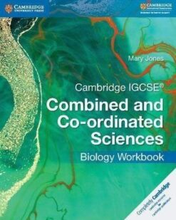 [Sách] Cambridge IGCSE Combined and Co-ordinated Sciences (1st Edition 2017) Biology Workbook (có kèm đáp án) - Sách giấy gáy xoắn