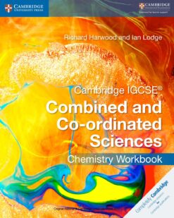 [Sách] Cambridge IGCSE Combined and Co-ordinated Sciences (1st Edition 2017) Chemistry Workbook (có kèm đáp án) - Sách giấy gáy xoắn