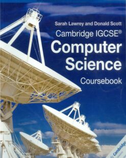 [Sách] Cambridge IGCSE Computer Science Coursebook by Sarah Lawrey and Donald Scott - Sách giấy gáy xoắn