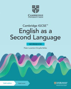 [Sách] Cambridge IGCSE English as a Second Language (ESL) Workbook 2022 (6th Edition) by Peter Lucantoni and Lydia Kellas - Sách giấy gáy xoắn