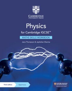 [Sách] Cambridge IGCSE Physics (Third Edition 2021) Maths Skills Workbook with answers key - Sách giấy gáy xoắn