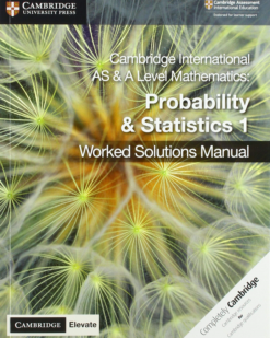 [Sách] Cambridge International AS & A Level Mathematics Probability & Statistics 1 Worked Solutions Manual with Cambridge Elevate Edition - Sách...