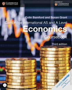 [Sách] Cambridge International AS and A Level Economics Coursebook (Third edition) by Colin Bamford and Sussan Grant - Sách giấy gáy xoắn