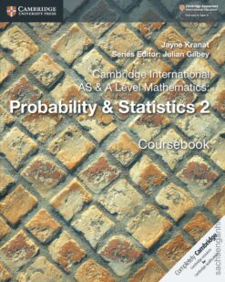 [Sách] Cambridge International AS and A Level Mathematics Probability & Statistics 2 Coursebook – Sách giấy gáy xoắn