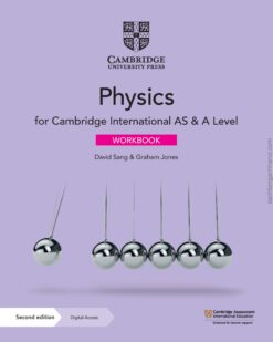 [Sách] Cambridge International AS and A Level Physics WORKBOOK (Second edition 2020) – Sách giấy gáy xoắn