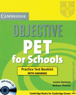 [Sách] Cambridge Objective PET for Schools Practice Test Booklet with Answers – Sách giấy gáy xoắn