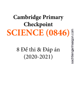 [Sách] Cambridge Primary Checkpoint SCIENCE (0846) Đề thi và Đáp án 2020-2021 ( sách 284 trang) - Sách giấy gáy xoắn