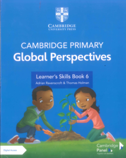 [Sách] Cambridge Primary Global Perspectives (1st Edition 2022) Learner's Skills Book Stage 6 - Sách giấy gáy xoắn