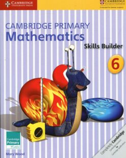 [Sách] Cambridge Primary Mathematics 6 Skills Builder (with answers, kèm đáp án) (1st Edition) - Sách giấy gáy xoắn