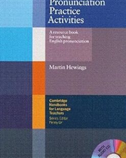 [Sách] Cambridge Pronunciation Practice Activities with Audio CD: A Resource Book for Teaching English Pronunciation - Sách giấy gáy xoắn