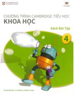 [Sách] Cambridge Science 4 Activity - Khoa học 4 Sách bài tập (Vinschool) song ngữ Anh Việt (1st Edition) - Sách giấy gáy xoắn